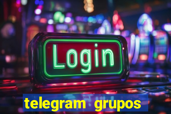 telegram grupos pode tudo