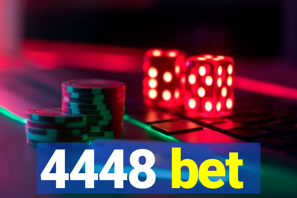 4448 bet