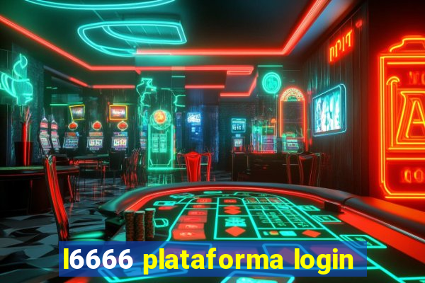 l6666 plataforma login