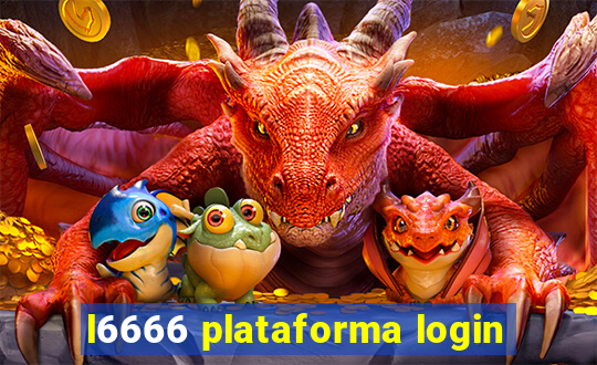 l6666 plataforma login