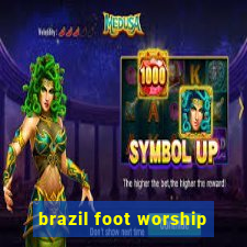 brazil foot worship