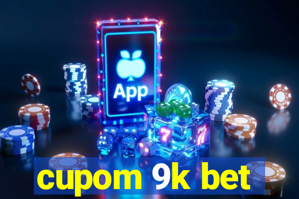 cupom 9k bet