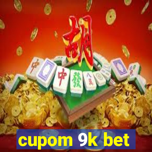 cupom 9k bet