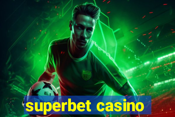 superbet casino