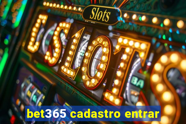 bet365 cadastro entrar