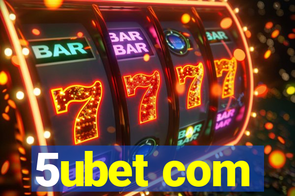 5ubet com