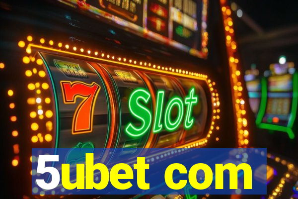 5ubet com