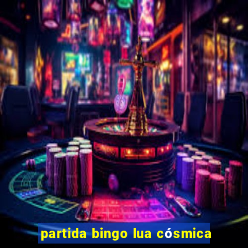 partida bingo lua cósmica