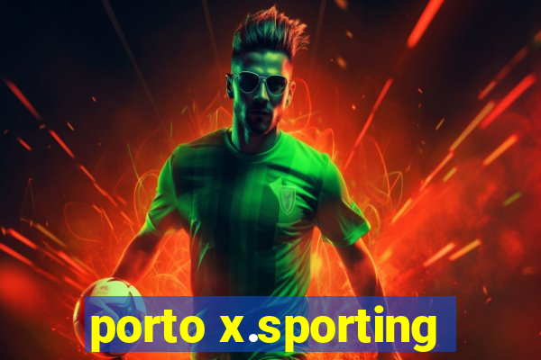 porto x.sporting