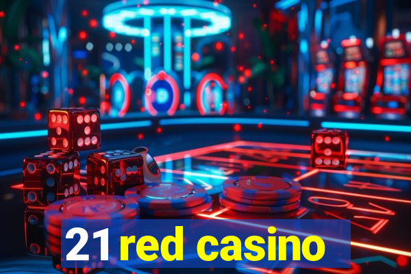 21 red casino