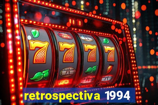 retrospectiva 1994