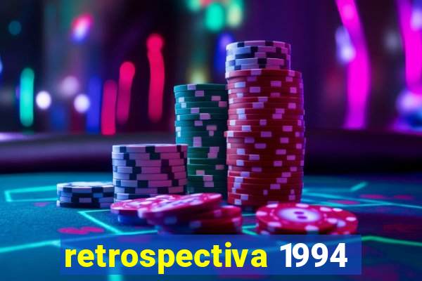 retrospectiva 1994