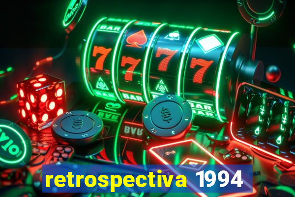 retrospectiva 1994