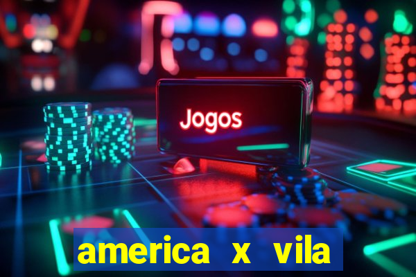 america x vila nova palpite