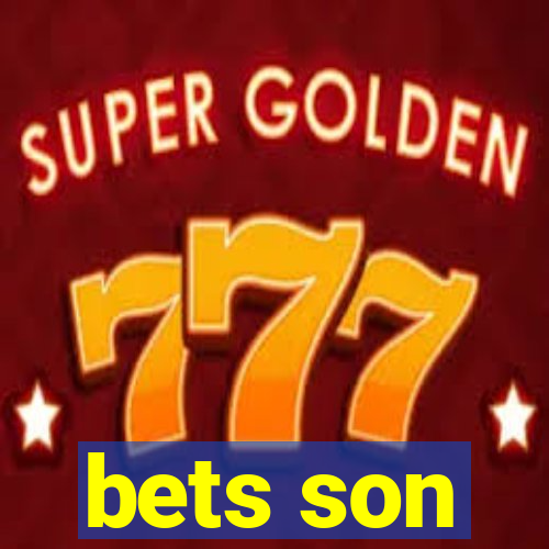 bets son