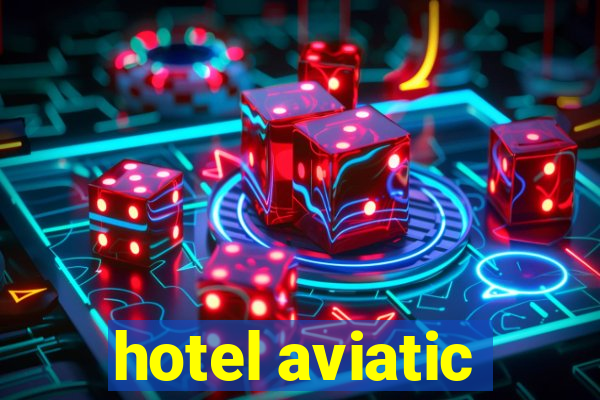 hotel aviatic