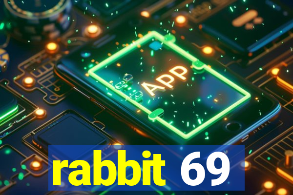 rabbit 69