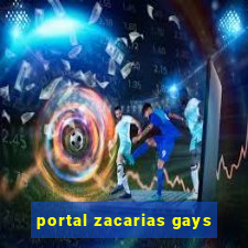 portal zacarias gays