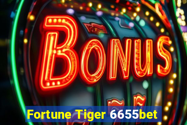 Fortune Tiger 6655bet