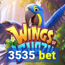 3535 bet