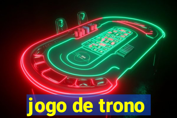 jogo de trono