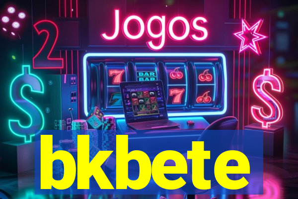 bkbete