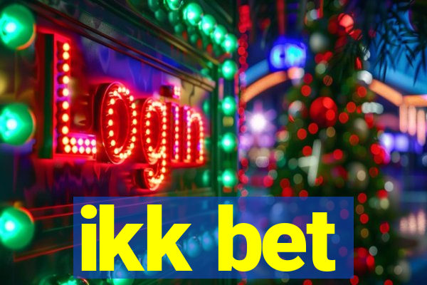 ikk bet