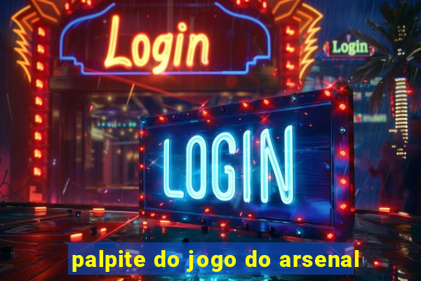 palpite do jogo do arsenal