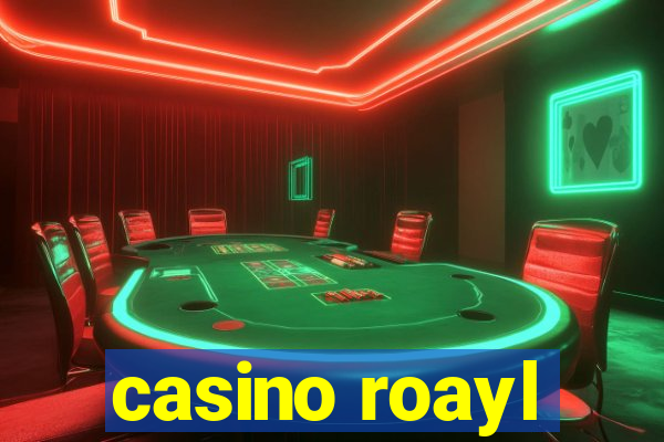 casino roayl