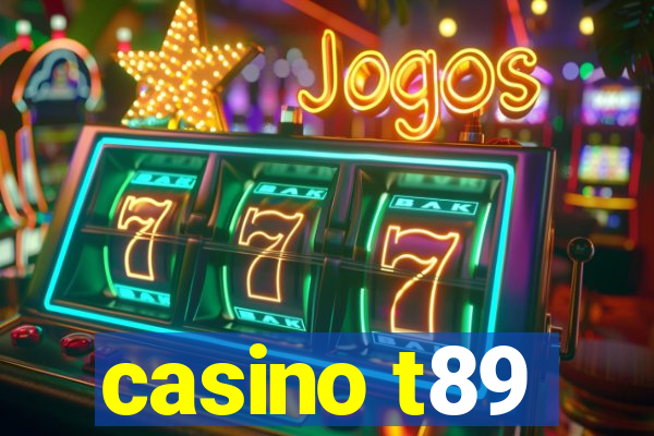 casino t89