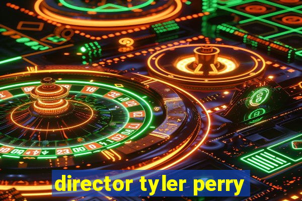 director tyler perry