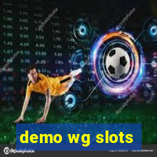 demo wg slots