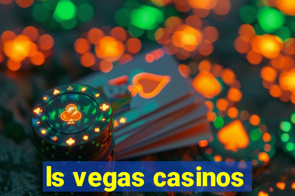 ls vegas casinos