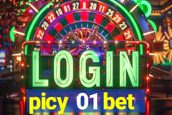 picy 01 bet