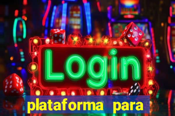 plataforma para jogar tigrinho