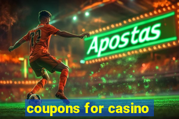 coupons for casino