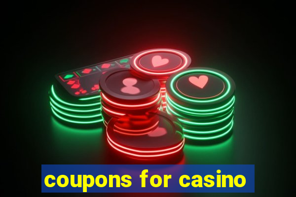 coupons for casino