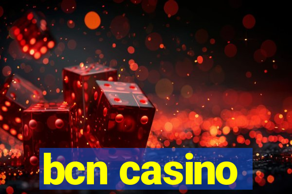 bcn casino