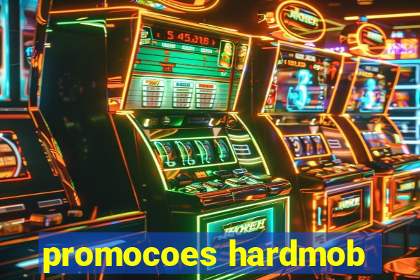 promocoes hardmob