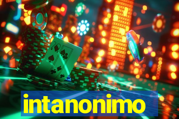 intanonimo