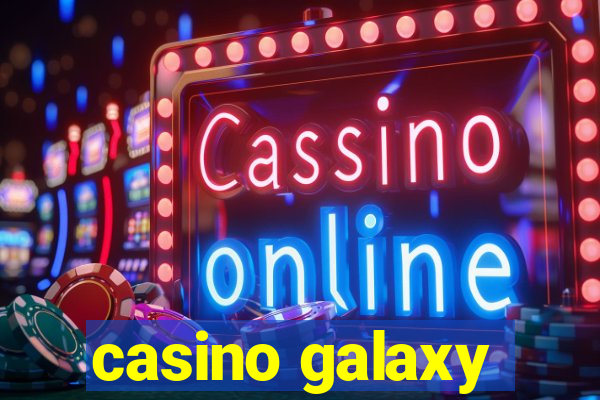 casino galaxy