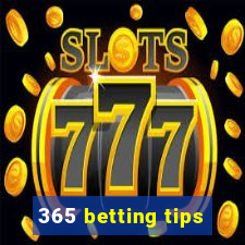 365 betting tips