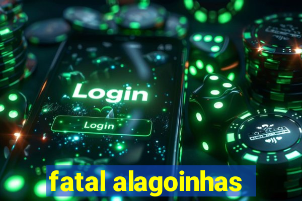 fatal alagoinhas