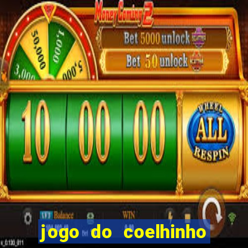 jogo do coelhinho de ganhar dinheiro