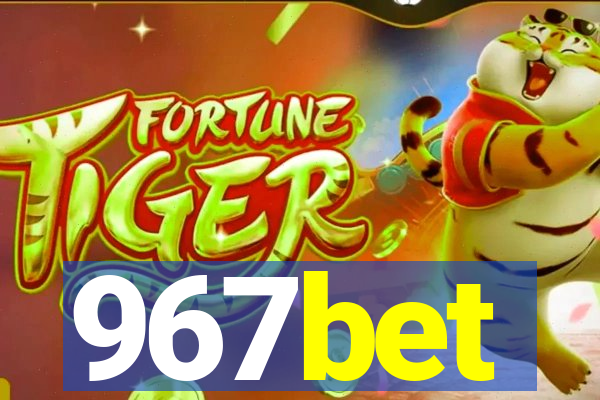 967bet