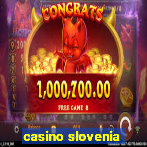 casino slovenia