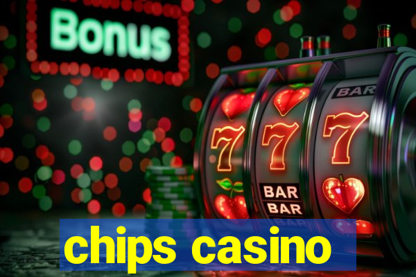 chips casino