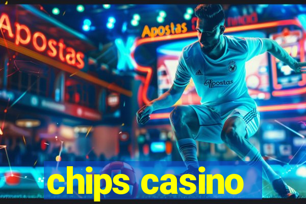 chips casino