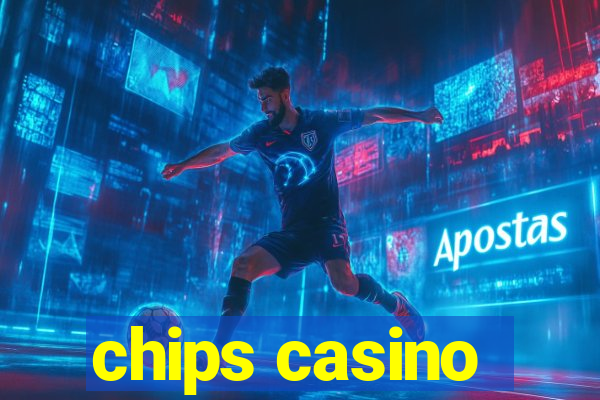 chips casino