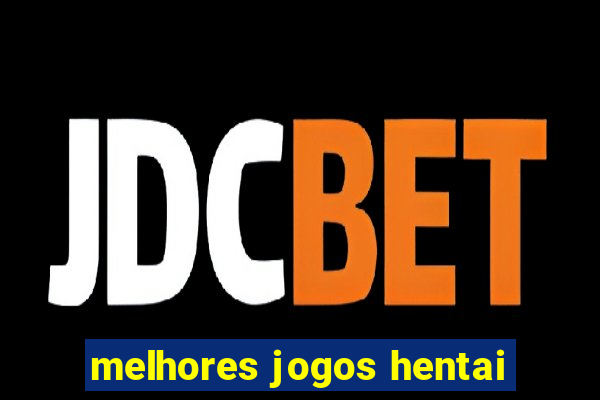 melhores jogos hentai